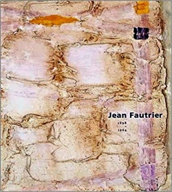 Jean Fautrier 1898 - 1964